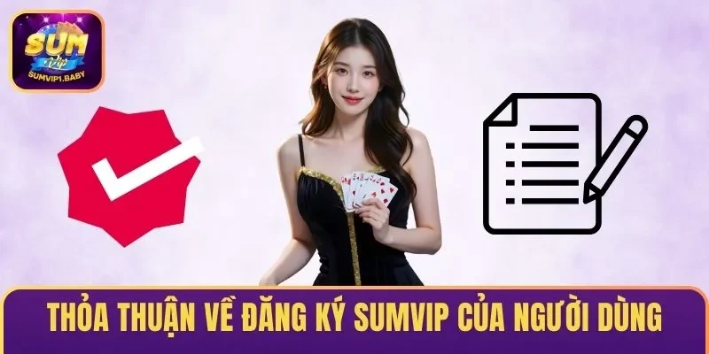 Thỏa thuận về Đăng ký SUMVIP của người dùng